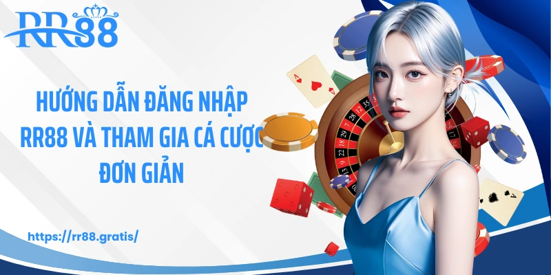 Hướng dẫn đăng nhập RR88 và tham gia cá cược đơn giản